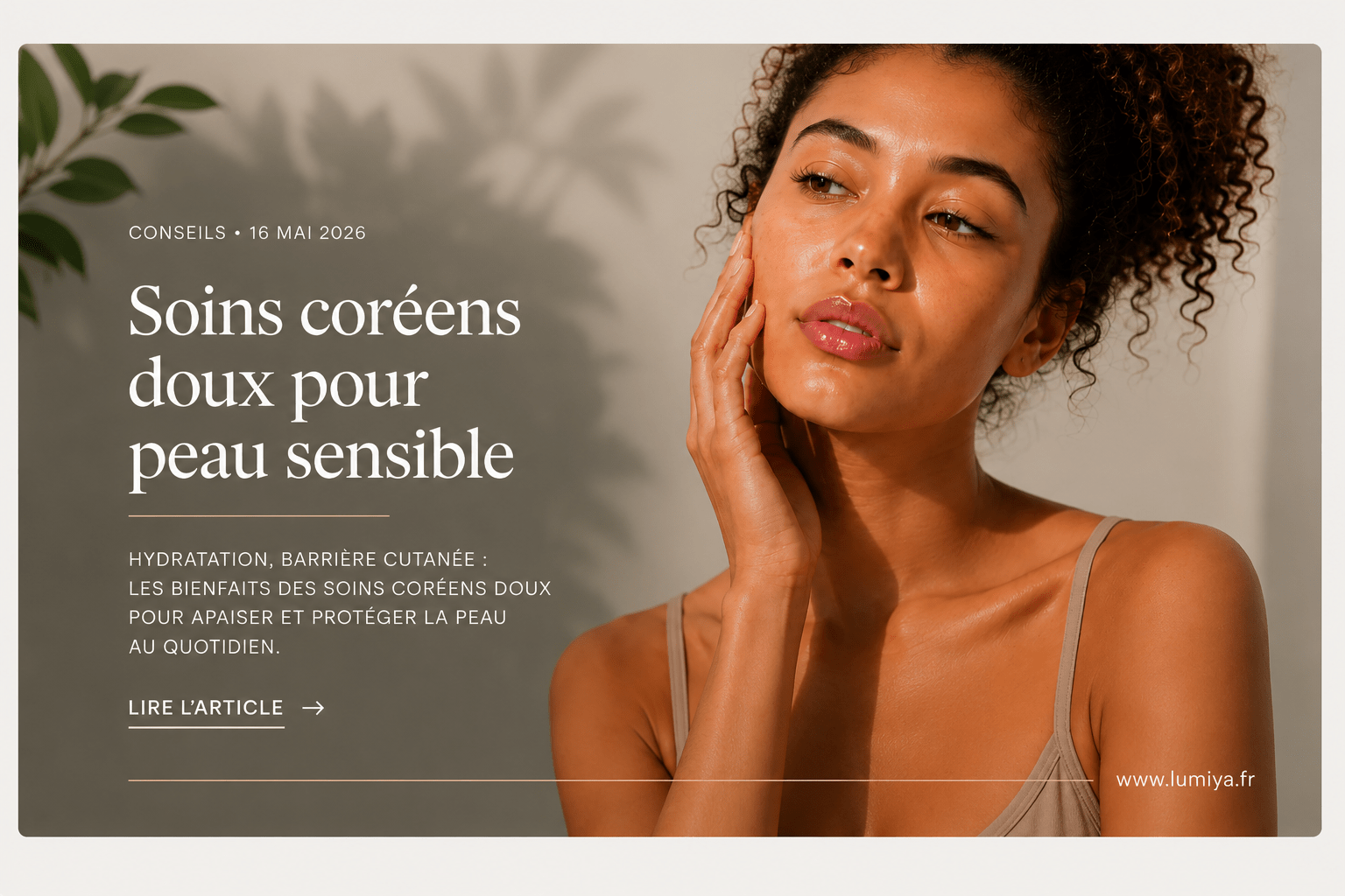 Pourquoi choisir des soins coréens doux pour peau sensible ? - LUMIYA